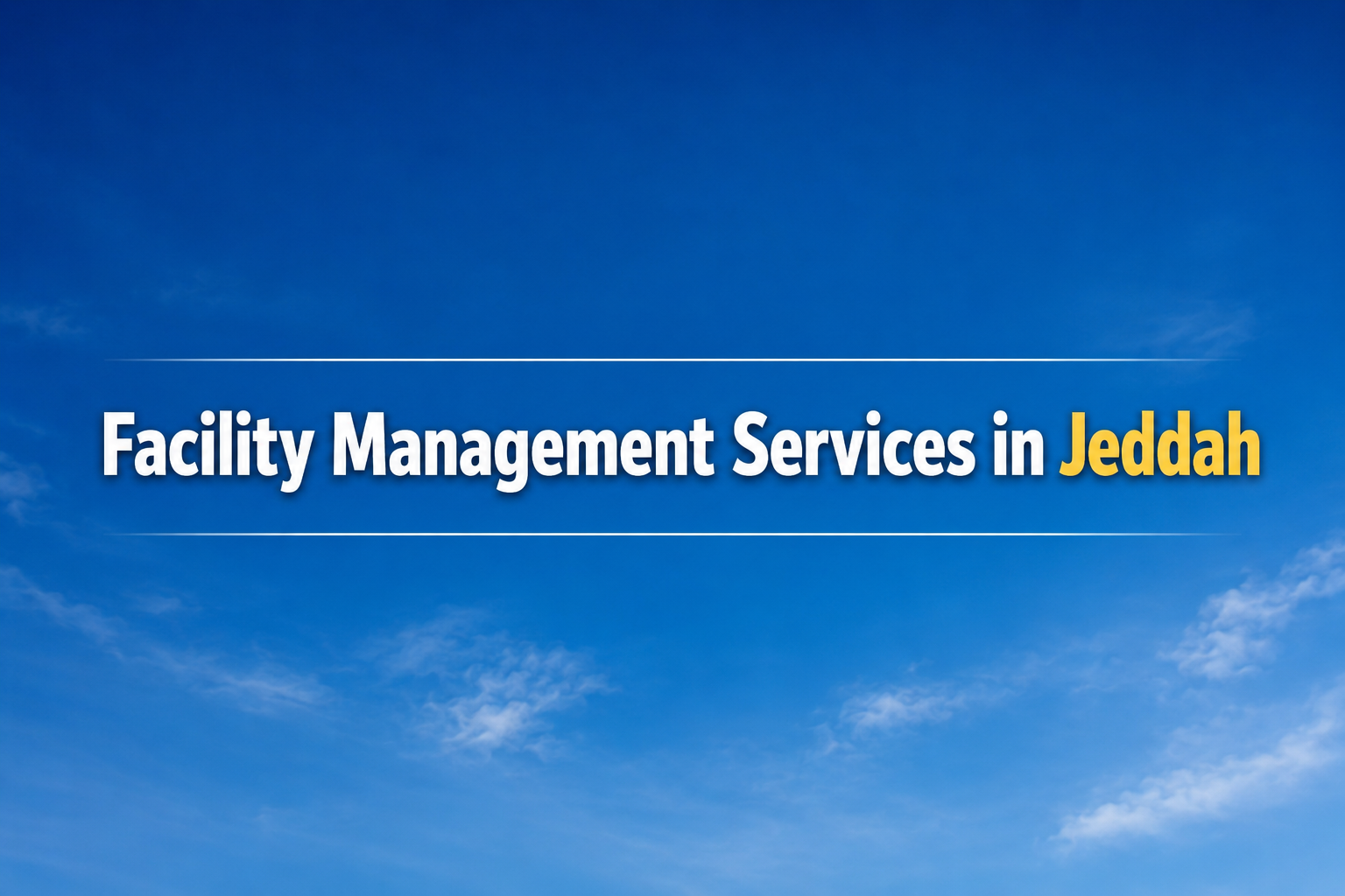 Facility Management Services in Jeddah