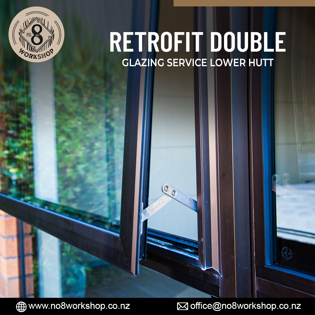 Retrofit Double Glazing Service Lower Hutt